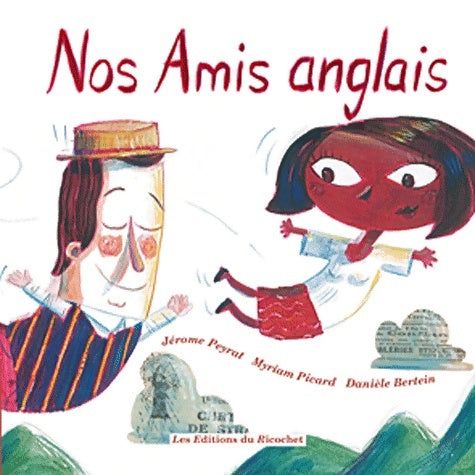 Livrenpoche : Nos amis anglais - Danièle Bertein - Livre