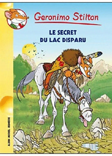 Livrenpoche : Le secret du lac disparu - Geronimo Stilton - Livre