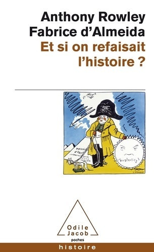 Livrenpoche : Et si on refaisait l'histoire ? - Anthony Rowley - Livre