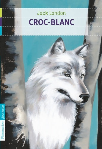 Livrenpoche : Croc-blanc - Jack London - Livre