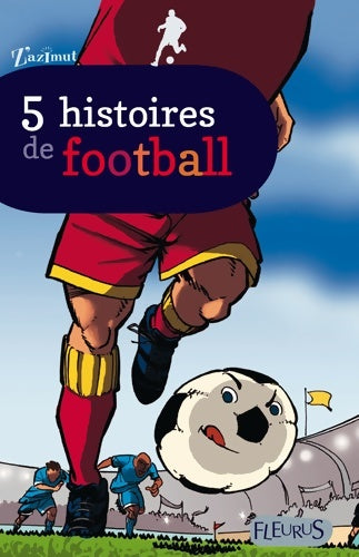 Livrenpoche : 5 histoires de football - Collectif - Livre