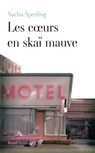 Livrenpoche : Les coeurs en skaï mauve - Sacha Sperling - Livre