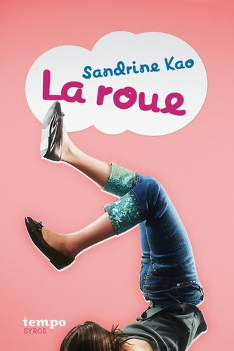 Livrenpoche : La roue - Sandrine Kao - Livre