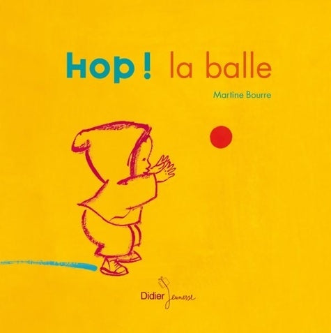 Livrenpoche : Hop ! La balle - Martine Bourre - Livre