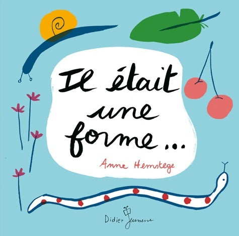 Livrenpoche : Il était une forme... - Anne Hemstege - Livre