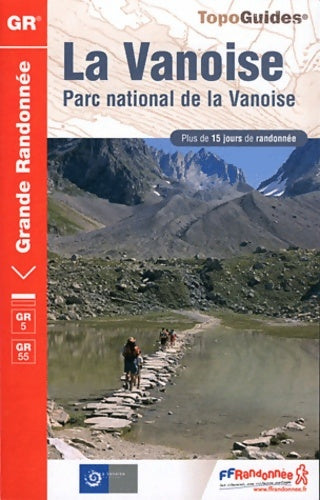 Livrenpoche : La Vanoise, parc national de la Vanoise - Collectif - Livre