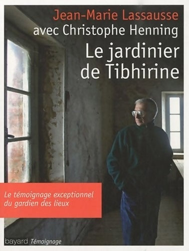 Livrenpoche : Le jardinier de Tibhirine - Jean-Marie Lassausse - Livre