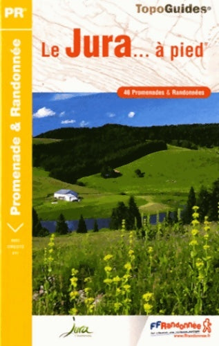 Livrenpoche : Le Jura... à pied - Collectif - Livre