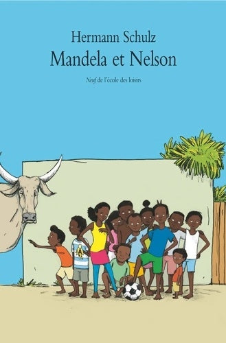 Livrenpoche : Mandela et Nelson - Hermann Schulz - Livre