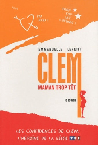 Livrenpoche : Clem maman trop tôt - Emmanuelle Lepetit - Livre