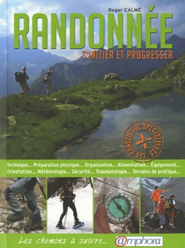Livrenpoche : Randonnée. S'initier et progresser - Roger Calmé - Livre