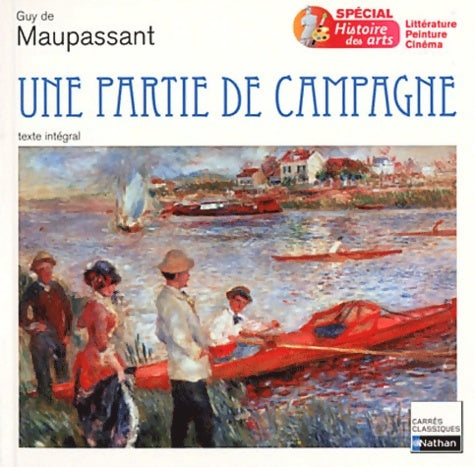Une partie de campagne - Guy De Maupassant -  Carrés classiques - Livre