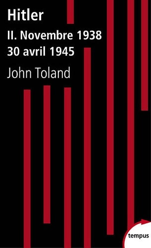 Livrenpoche : Hitler Tome II : Novembre 1938 - 30 avril 1945 - John Willard Toland - Livre