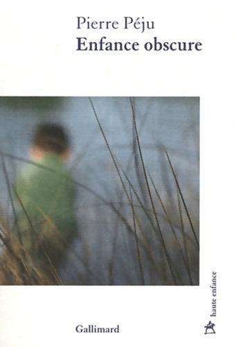 Livrenpoche : Enfance obscure - Pierre Péju - Livre