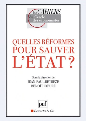 Livrenpoche : Quelles réformes pour sauver l'État ? - Jean-Paul Betbèze - Livre