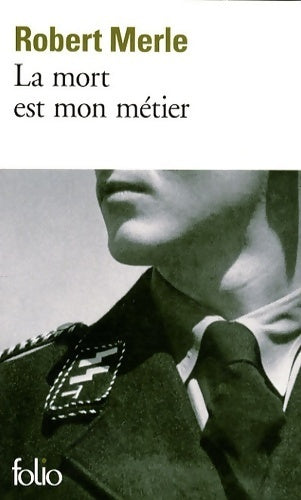 Livrenpoche : La mort est mon métier - Robert Merle - Livre