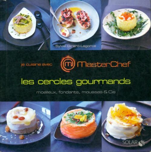 Livrenpoche : Coffret les cercles gourmands - Masterchef - Sylvie Girard-Lagorce - Livre