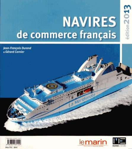 Livrenpoche : Navires de commerce français 2013 - Cornier Gérard - Livre