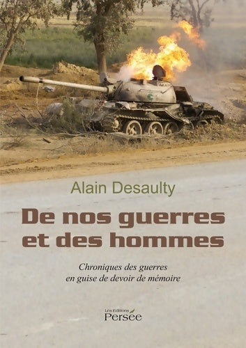 Livrenpoche : De nos guerres et des hommes : Chroniques des guerres en guise de devoir de mémoire - Desaulty - A. - Livre