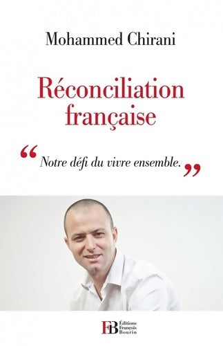 Livrenpoche : Réconciliation française. Notre défi du vivre ensemble - Mohammed Chirani - Livre