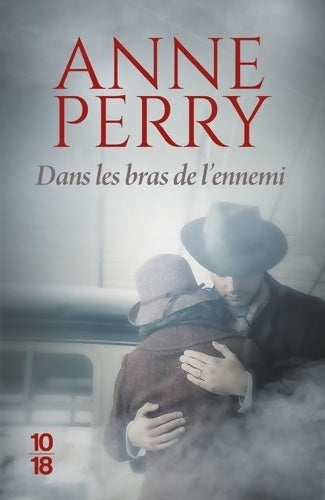 Livrenpoche : Dans les bras de l'ennemi - Anne Perry - Livre