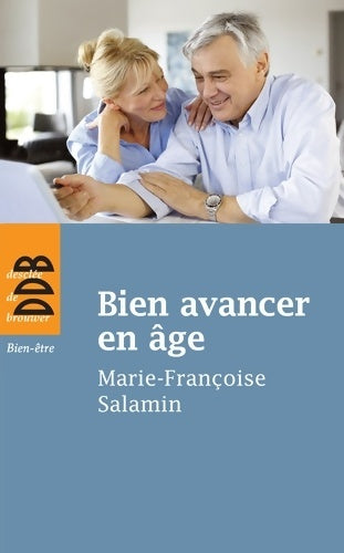 Livrenpoche : Bien avancer en âge - Marie-Françoise Salamin - Livre