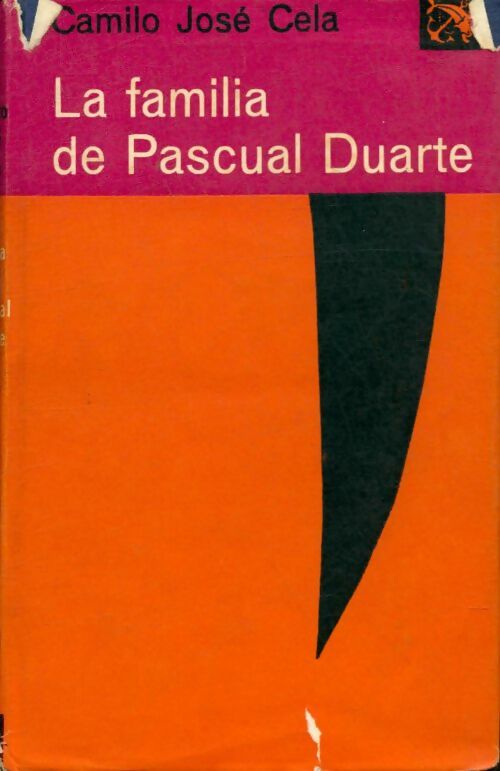 Livrenpoche : La familia de Pascual Duarte - Camilo José Cela - Livre