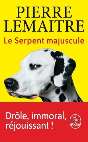 Livrenpoche : Le serpent majuscule - Pierre Lemaitre - Livre