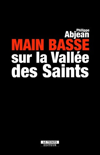 Livrenpoche : Main basse sur la vallée des Saints - Philippe Abjean - Livre