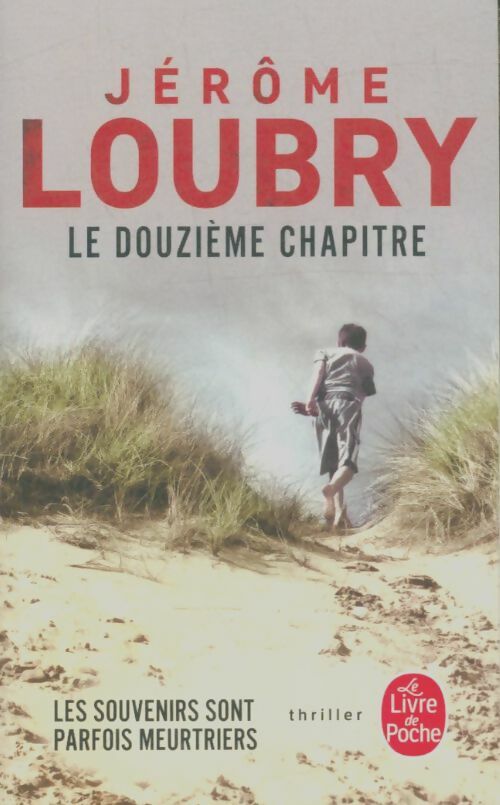 Livrenpoche : Le douzième chapitre - Jérome Loubry - Livre