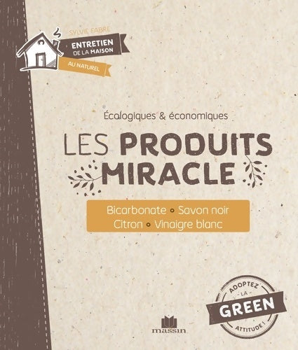Livrenpoche : Les produits miracle. Bicarbonate, savon noir, citron, vinaigre blanc - Isabelle Louet - Livre