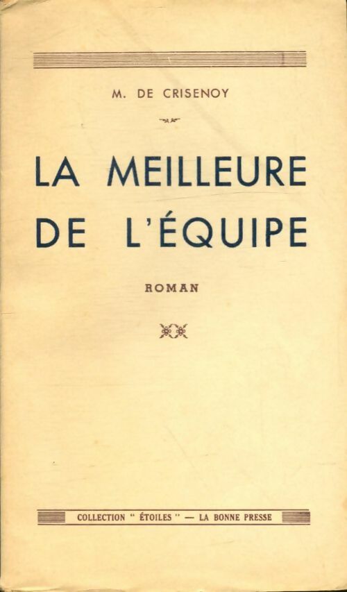 Livrenpoche : La meilleure de l'équipe - M. De Crisenoy - Livre