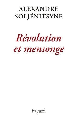 Livrenpoche : Révolution et mensonge - Alexandre Soljénitsyne - Livre