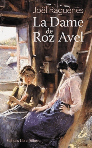 Livrenpoche : La dame de roz avel - Joël Raguénès - Livre