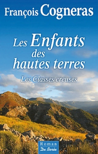 Enfants des hautes terres les classes creuses (les) - François Cognéras - Livre