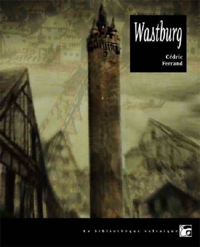 Livrenpoche : Wastburg - Cédric Ferrand - Livre