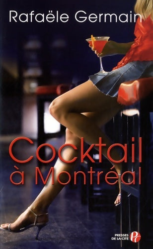 Livrenpoche : Cocktail à Montréal - Rafael Germain - Livre