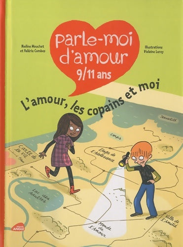 Livrenpoche : Parle-moi d'amour 9/11 ans : L'amour les copains - Nadine Mouchet - Livre