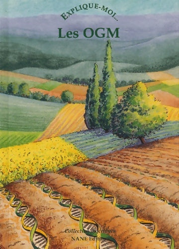Livrenpoche : Explique-moi... Les ogm - Aliette Desclée De Maredsous - Livre