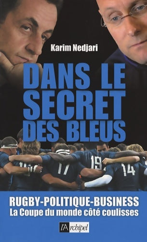Livrenpoche : Dans le secret des bleus - Karim Nedjari - Livre