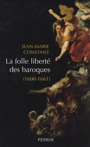 Livrenpoche : Folle liberté baroques 1600-61 - Jean-Marie Constant - Livre