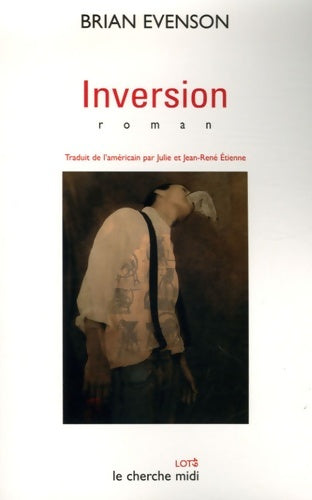 Livrenpoche : Inversion - Brian Evenson - Livre