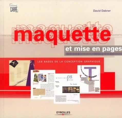 Livrenpoche : Maquette et mise en pages : Les bases de la conception graphique - David Dabner - Livre