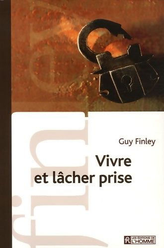 Livrenpoche : Vivre et lacher prise - Collectif - Livre