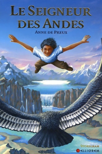 Livrenpoche : Le seigneur des andes - Anne De Preux - Livre