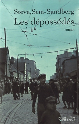 Livrenpoche : Les dépossédés - Steve Sem-Sandberg - Livre