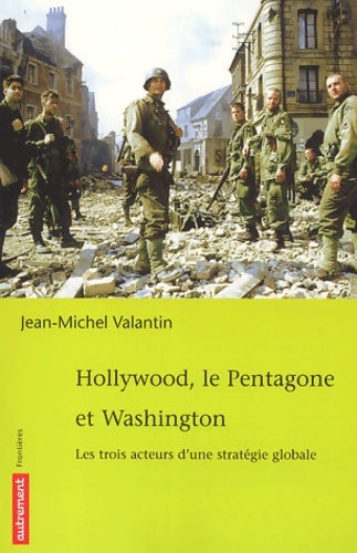 Livrenpoche : Hollywood le pentagone et Washington - Jean-Michel Valentin - Livre