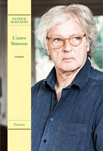 Livrenpoche : L'autre Simenon - Patrick Roegiers - Livre