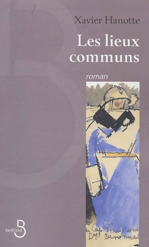 Livrenpoche : Les lieux communs - Xavier Hanotte - Livre