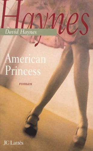Livrenpoche : American princess - David Haynes - Livre